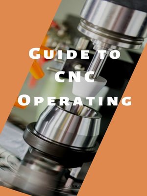cover image of Guide to CNC Operating